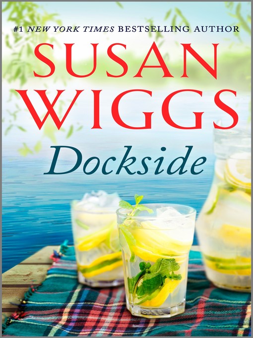 Title details for Dockside by Susan Wiggs - Available